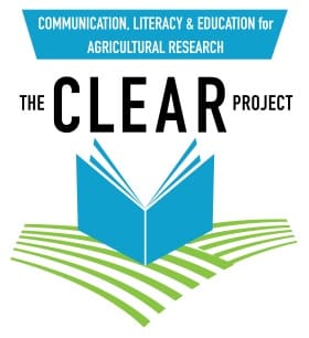 The CLEAR Project (Communication, Literacy, & Education in Agricultural Research)