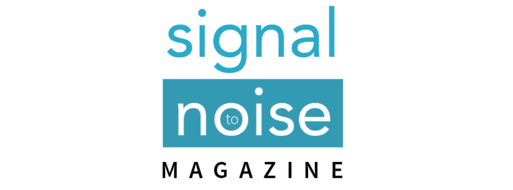 Signal to Noise Magazine