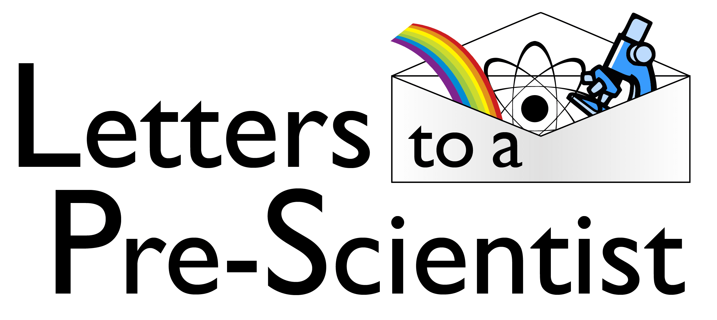 Letters to a Pre-Scientist